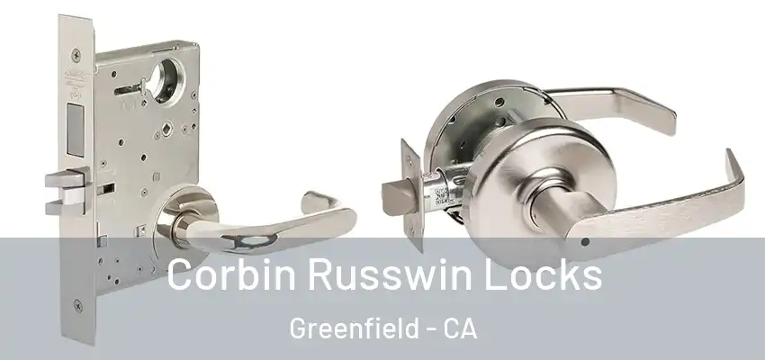  Corbin Russwin Locks Greenfield - CA