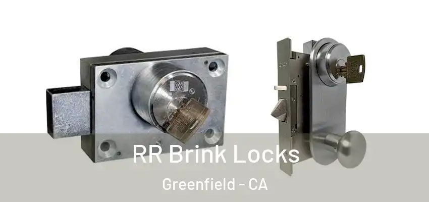  RR Brink Locks Greenfield - CA