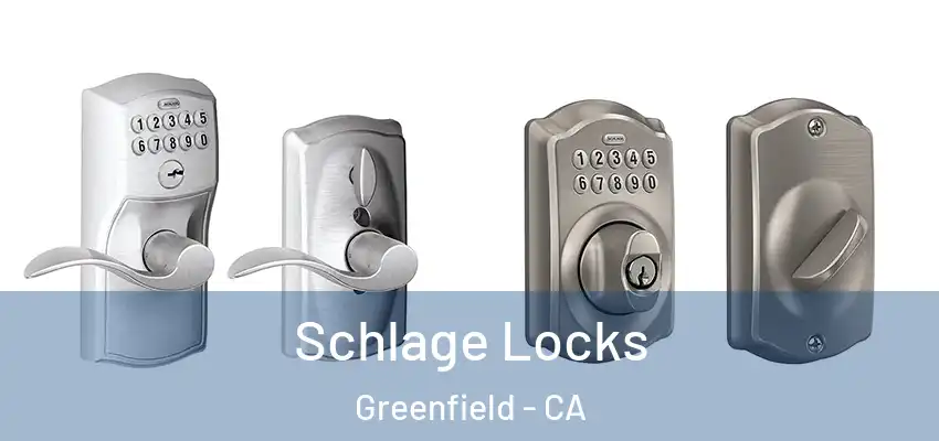  Schlage Locks Greenfield - CA