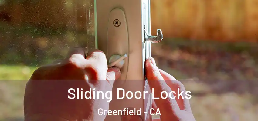  Sliding Door Locks Greenfield - CA